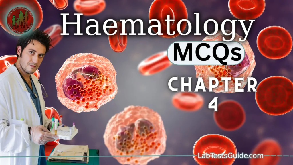 Haematology MCQs and FAQs Chapter 4