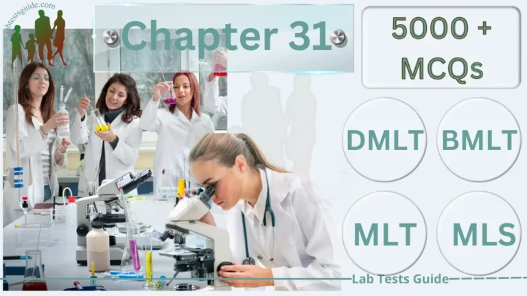 Chapter 31 – MCQs for Lab Technician and Technologists