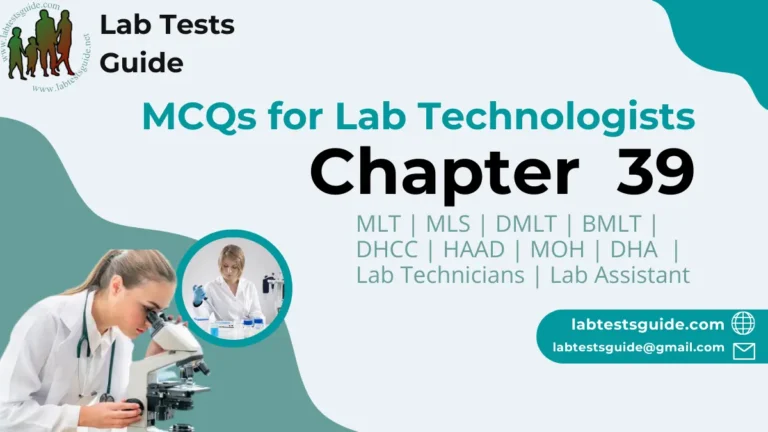 Chapter 39 – MCQs for Lab Technician and Technologists