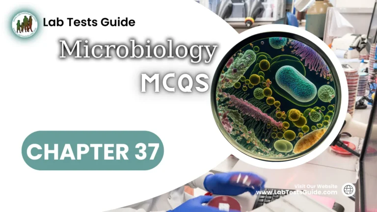 MicroBiology MCQs with Answer and Explnation | Chapter 37