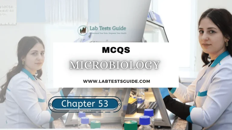 MicroBiology MCQs with Answer and Explnation | Chapter 53