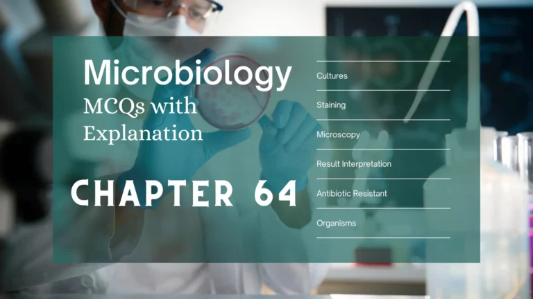 MicroBiology MCQs with Answer and Explnation | Chapter 64