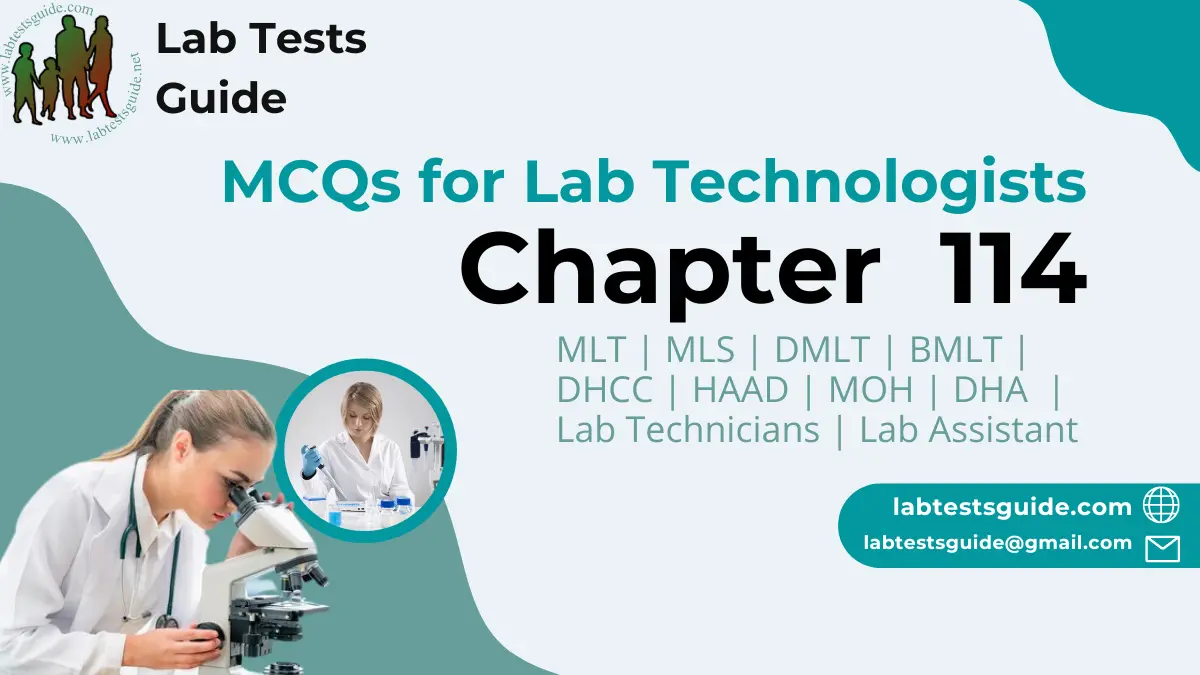 Chapter 114 MCQs for Lab (Biochemistry) Lab Tests Guide