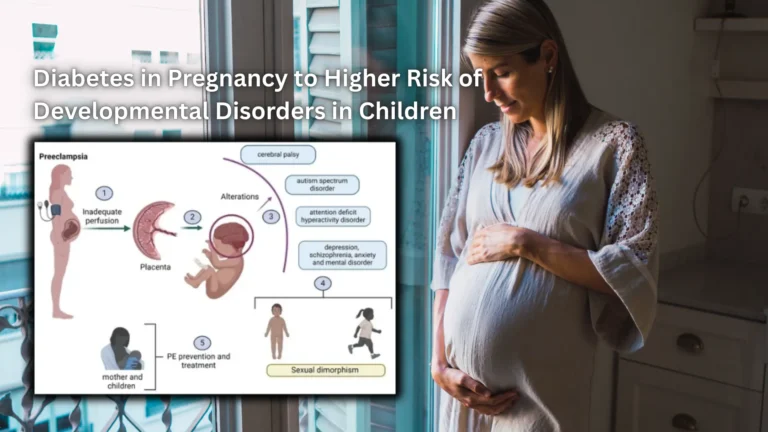 New Study Links Diabetes in Pregnancy to Higher Risk of Developmental Disorders in Children