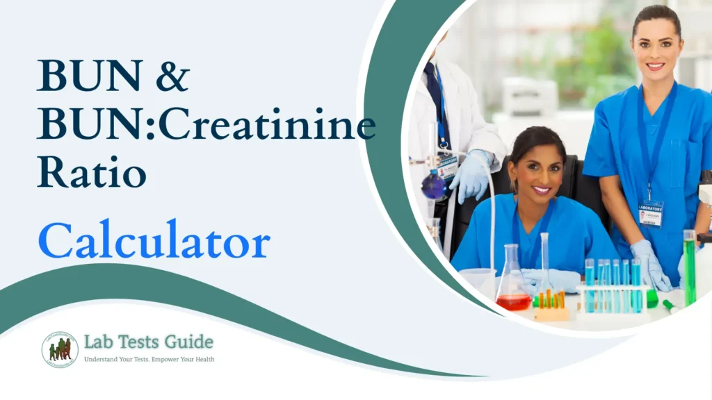 BUN and BUN Creatinine Ratio Calculator