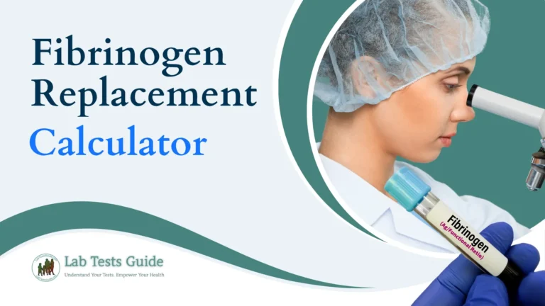 Fibrinogen Replacement Calculator