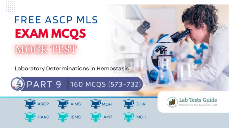 Free ASCP MLS Exam Practice Questions Mock Test Part 9 – (Laboratory Determinations)