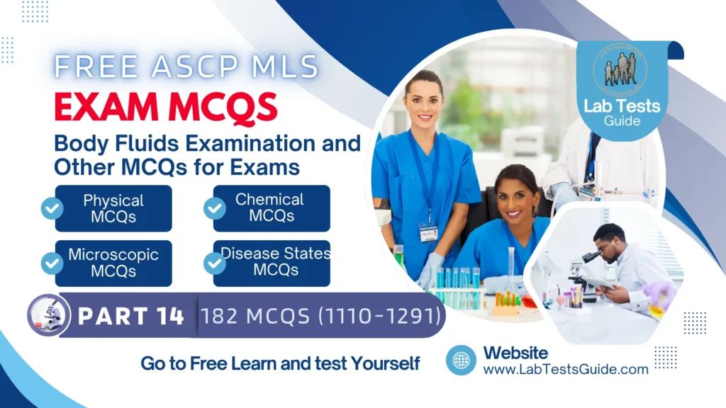 Free ASCP MLS Exam Practice Questions Part 14 – (Body Fluids)