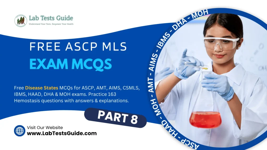 Free ASCP MLS Exam Practice Questions Part 8 – (Disease States )