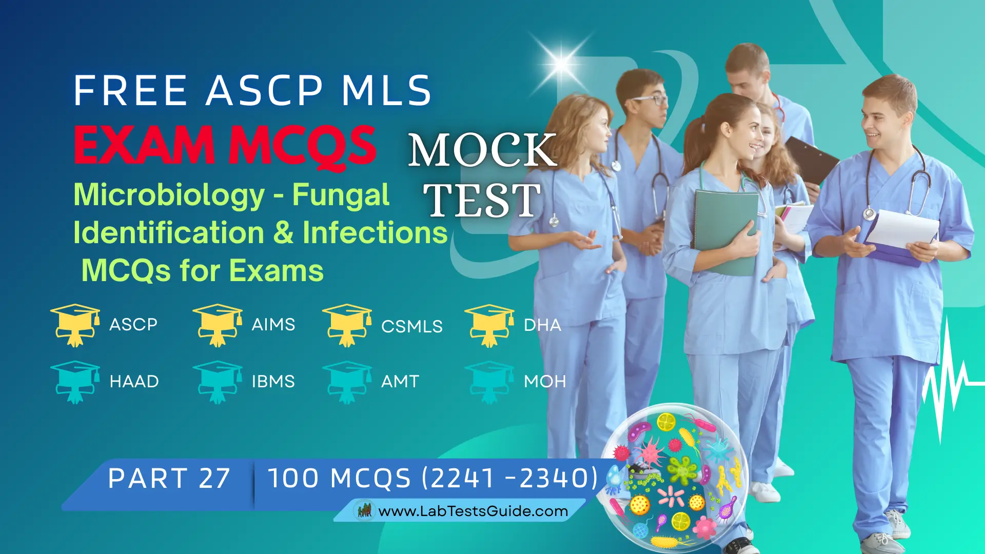 Free ASCP MLS Exam Practice Questions Mock Test Part 27 – Microbiology - Fungal Identification & Infections