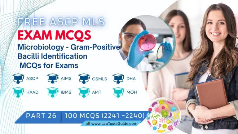 Free ASCP MLS Exam Practice Questions Part 26 – Microbiology - Gram-Positive Bacilli Identification