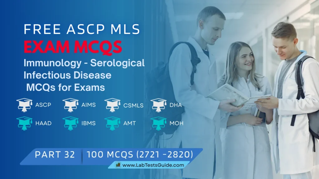 ASCP MLS Exam Practice Questions Part 32 – Immunology - Serological Infectious Disease