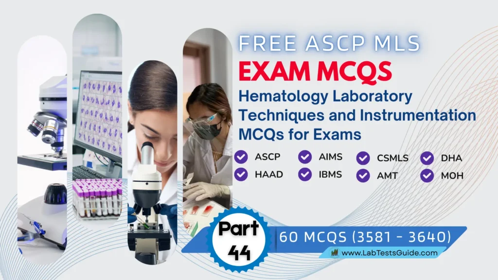 Free ASCP MLS Exam Practice Questions Part 44 – Hematology Laboratory Techniques and Instrumentation